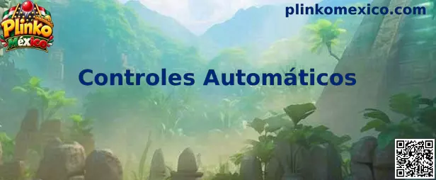 Controles Automáticos de Plinko México