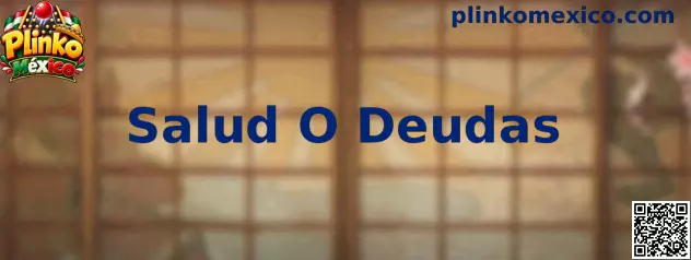 Guía de Salud O Deudas en Plinko México