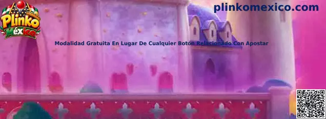 Modalidad gratuita de Plinko México para entretenimiento seguro