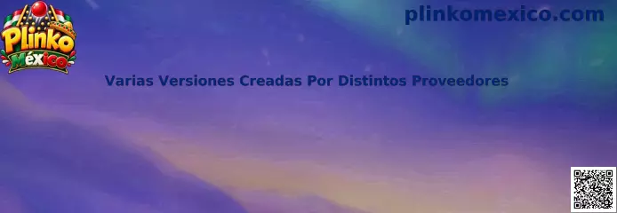 Comparación informativa de distintas versiones digitales de Plinko México creadas por proveedores de software