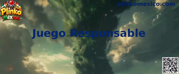 Información sobre juego responsable en Plinko México