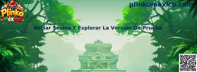 Iniciar Sesión Y Explorar La Versión De Prueba en Plinko México
