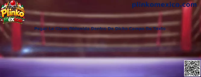 Proceso para pegar una clave en un campo de texto de Plinko México