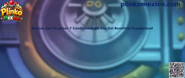 Revisar los términos y condiciones de uso del beneficio promocional en Plinko México